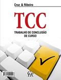 Ler TCC - Trabalho de Conclusão de Curso, do autor Uira Ribeiro; Carla Cruz; Caroline Hoffmann
