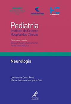 Neurologia, do autor Umbertina Conti Reed; Maria Joaquina Marques-Dias; Benita G. Soares Schvartsman; Paulo Taufi Maluf Junior