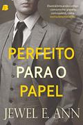Ler Perfeito Para o Papel, do autor Jewel E. Ann
