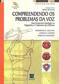 Ler Compreendendo os Problemas da Voz: uma Perspectiva Fisiológica no Diagnóstico e Tratamento das Disfonias, do autor Raymond H. Colton