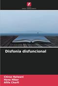 Ler Disfonia disfuncional, do autor Chiraz Halwani; Hana Hibar; Afifa Charfi