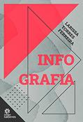 Ler Infografia, do autor Larissa Torres Ferreira