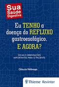 Ler Eu Tenho a Doença do Refluxo Gastroesofágico. E Agora?, do autor Glaucio Nóbrega