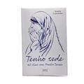 Ler Tenho Sede - 40 Dias com Madre Teresa, do autor Joseph Langford Ler Tenho Sede - 40 Dias com Madre Teresa, do autor Joseph Langford