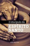 Ler O Discípulo do Espírito Santo, do autor Edir Macedo Ler O Discípulo do Espírito Santo, do autor Edir Macedo