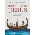 Ler Discípulos de Jesus: Principios Bíblicos Para Ser e Fazer Discípulos, do autor Arival Dias Casimiro