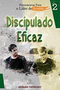 Ler Ferramentas Para o Líder de Jovens: Discipulado Eficaz (Volume 2), do autor Barbara Taporosky