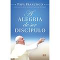 Ler A alegria de ser discípulo, do autor Papa Francisco Ler A alegria de ser discípulo, do autor Papa Francisco