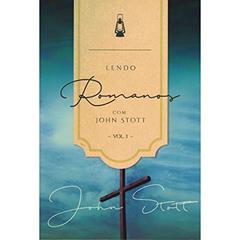 Lendo Romanos com John Stott - Vol.1, do autor John Stott
