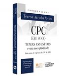 Ler Cpc em Foco Temas Essenciais e Sua Receptividade Dois Anos de Vigência do Cpc de 2016, do autor Teresa Arruda Alvim Ler Cpc em Foco Temas Essenciais e Sua Receptividade Dois Anos de Vigência do Cpc de 2016, do autor Teresa Arruda Alvim