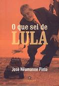 Ler O que sei de Lula, do autor José Nêumanne Pinto