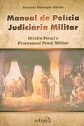 Ler Manual de polícia judiciária militar, do autor Eduardo Henrique Alferes Ler Manual de polícia judiciária militar, do autor Eduardo Henrique Alferes