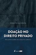 Ler Doação No Direito Privado - 2020, do autor Sergio Tuthill Stanicia