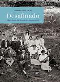 Ler Desafinado: das Cinzas da Acayaca à Bossa Nova, do autor Wander Conceição Ler Desafinado: das Cinzas da Acayaca à Bossa Nova, do autor Wander Conceição