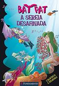 Ler A Sereia Desafinada - Volume 14. Coleção Bat Pat, do autor Roberto Pavanello Ler A Sereia Desafinada - Volume 14. Coleção Bat Pat, do autor Roberto Pavanello
