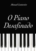 Ler O Piano Desafinado, do autor Manuel Cantareiro