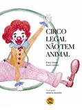 Ler Circo legal não tem animal, do autor Edna Ande; Sueli Lemos