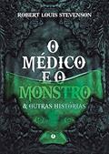 Ler O médico e o monstro & outras histórias, do autor Robert Louis Stevenson