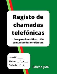 Registo de chamadas telefónicas: Livro para identificar 1000 comunicações telefónicas (Portuguese Edition), do autor Edição JMD