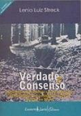 Ler Verdade e consenso: constituição, hermenêutica, do autor Lenio Luiz Streck