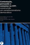 Ler Contestação,persuasão e consenso no STF: Construindo um constitucionalismo democrático, do autor Vanice Regina Lírio do Valle; Eliana Pulcinelli; Renata de Marins Jaber Maneiro