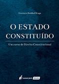 Ler O Estado Constituído, do autor Gustavo Haddad Braga Ler O Estado Constituído, do autor Gustavo Haddad Braga