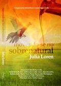 Ler Movendo-se no Sobrenatural (SeteMontes Livro 2), do autor Julia Loren Ler Movendo-se no Sobrenatural (SeteMontes Livro 2), do autor Julia Loren