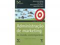Ler Administração de Marketing no Mundo Contemporâneo, do autor Roberto Pessoa Madruga Ler Administração de Marketing no Mundo Contemporâneo, do autor Roberto Pessoa Madruga