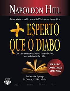 Mais esperto que o Diabo: LIVRO DE BOLSO - O mistério revelado da liberdade e do sucesso, do autor Napoleon Hill
