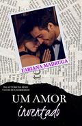 Ler Um Amor Inventado, do autor Fabiana Madruga Ler Um Amor Inventado, do autor Fabiana Madruga