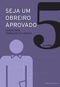 Ler Seja um Obreiro Aprovado - Vol. 5 - Nova Edição Revisada, do autor Equipe Sean Ler Seja um Obreiro Aprovado - Vol. 5 - Nova Edição Revisada, do autor Equipe Sean