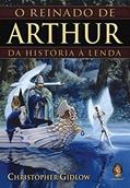 Ler O Reinado de Arthur, do autor Christopher Gidlow