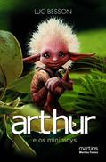 Ler Arthur e os Minimoys vol. 1, do autor Luc Besson