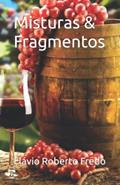 Ler Misturas & Fragmentos (Portuguese Edition), do autor Flávio Roberto Fredo Ler Misturas & Fragmentos (Portuguese Edition), do autor Flávio Roberto Fredo