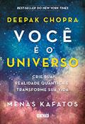 Ler Você é o Universo: Crie sua Realidade Quântica e Transforme sua Vida, do autor Deepak Chopra; Menos Kafatos