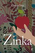 Ler Zinka, do autor Clarice Dörr Ler Zinka, do autor Clarice Dörr