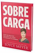 Ler Sobrecarga, do autor Joyce Meyer Ler Sobrecarga, do autor Joyce Meyer