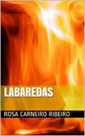 Ler LABAREDAS, do autor rOSA CARNEIRO RIBEIRO