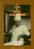 Ler O Livro de Mestre João Ribeiro, do autor José Quitério e José Labaredas