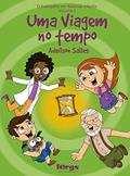 Ler Evangelho em histórias infantis - Volume 3 - Uma viagem no tempo, do autor Adeilson Salles Ler Evangelho em histórias infantis - Volume 3 - Uma viagem no tempo, do autor Adeilson Salles