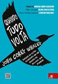 Ler Quando Tudo Volta, do autor JOHN COREY WHALEY