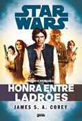 Ler Star Wars: Império e Rebelião - Honra entre ladrões, do autor James S. A. Corey Ler Star Wars: Império e Rebelião - Honra entre ladrões, do autor James S. A. Corey