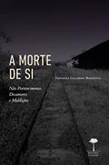 Ler A Morte de Si: Não Pertencimento, Desamores e Maldições, do autor FERNANDA MARQUETTI Ler A Morte de Si: Não Pertencimento, Desamores e Maldições, do autor FERNANDA MARQUETTI