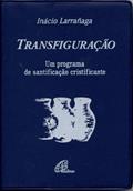 Ler Transfiguracao - Um Programa De Santificacao Cristificante, do autor Inacio Larranaga Ler Transfiguracao - Um Programa De Santificacao Cristificante, do autor Inacio Larranaga