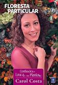 Ler Confissões da Louca das Plantas - Floresta Particular, do autor Carol Costa