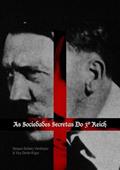 Ler As Sociedades Secretas do 3º Reich, do autor Serguei Zackary Yandropov & Yury Dimitri Krigor Ler As Sociedades Secretas do 3º Reich, do autor Serguei Zackary Yandropov & Yury Dimitri Krigor