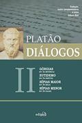 Ler Diálogos II - Górgias (ou Da Retórica), Eutidemo (ou Da Disputa), Hípias maior (ou Do Belo) e Hípias menor (ou Do Falso), do autor Platão