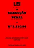 Ler Lei de Execução Penal - LEP: Lei nº 7.210 de 1984, do autor Editora Metagaláxia dos Livros