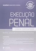 Ler Execução Penal Para Concursos. Doutrina, Jurisprudência e Questões de Concursos. LEP, do autor Rogério Sanches Cunha