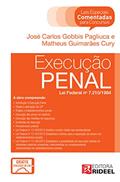 Ler Leis Especiais Comentadas - Execução Penal, do autor João Carlos G. Pagliuca; Matheus Guimarães Cury